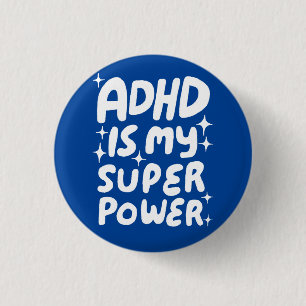 ADHD is my Superpower Fun Bubble Letters Blue 3 Cm Round Badge