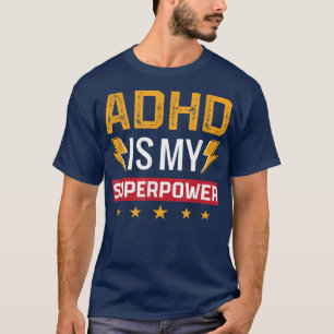 Adhd Is My Superpower Png  T-Shirt