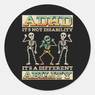 Adhd It's Not A Disability, Neurodivergence Classic Round Sticker