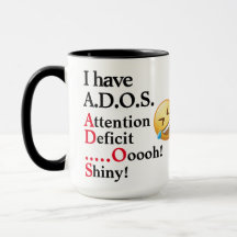 ADHD Joke Funny Office Coffee, Tea, Cocoa ceramic