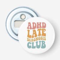 ADHD late diagnosis Club Funny Neurodiversity Gift