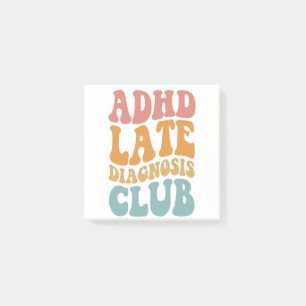 ADHD late diagnosis Club Funny Neurodiversity Gift Post-it Notes