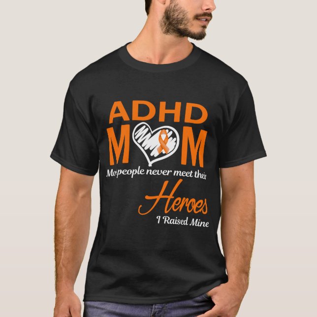 ADHD Mum I Raised Mine T-Shirt (Front)