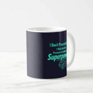 ADHD Procrastination Funny Quote - Neurodivergent Coffee Mug