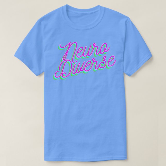 ADHD Shirt Neuro Diverse Gift (Design Front)