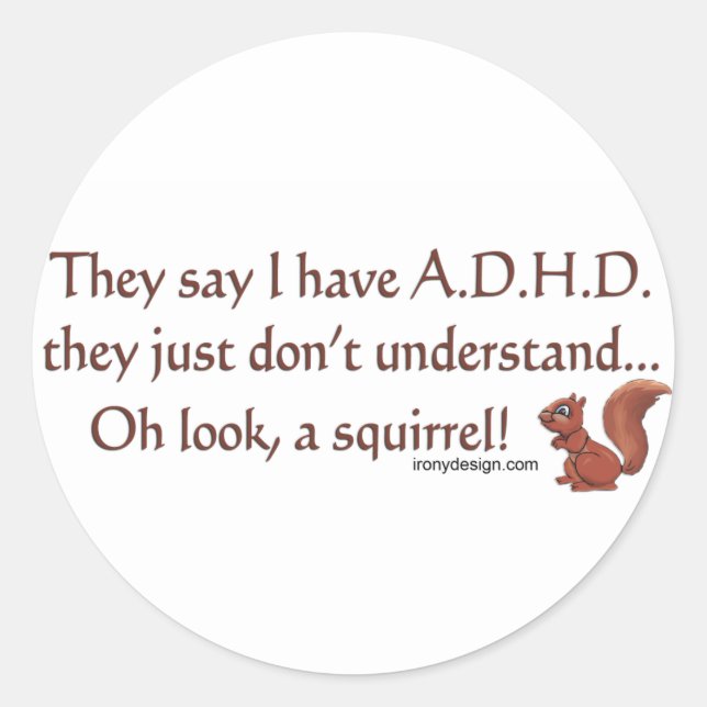 ADHD Squirrel Humour Classic Round Sticker (Front)