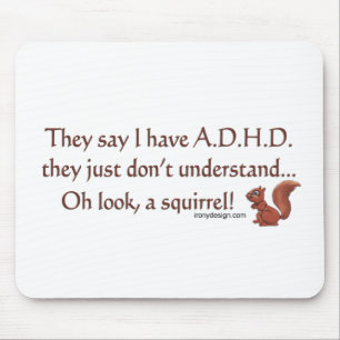 ADHD Squirrel Humour Mouse Mat