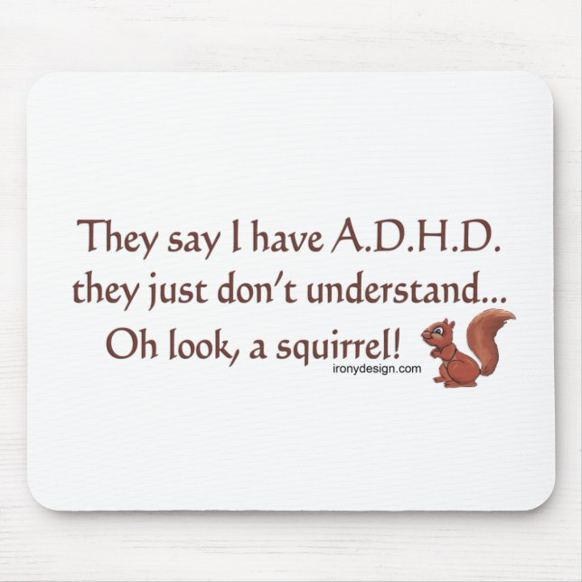 ADHD Squirrel Humour Mouse Mat (Front)