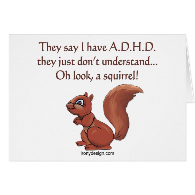 ADHD Squirrel Humour Saying (Front Horizontal)