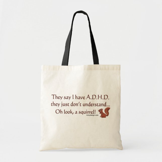ADHD Squirrel Quote Tote Bag (Front)