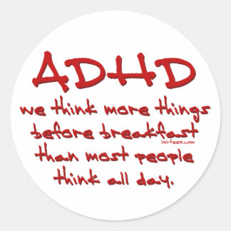ADHD Think More Classic Round Sticker