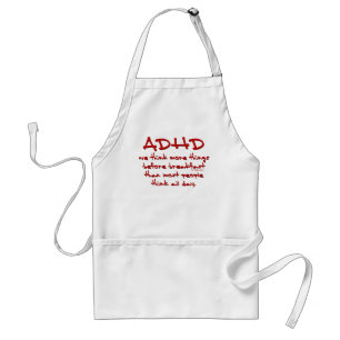 ADHD Think More Standard Apron