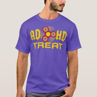 ADHD Treat Fidget Spinner Funny for Men Women Kids T-Shirt
