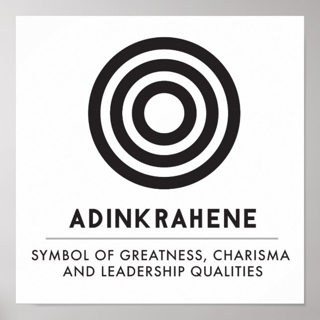 Adinkrahene | Greatness, character, leadership Poster (Front)