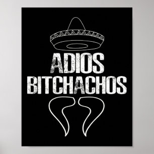 Adios Achos Cinco De Mayo Party Gift Shirt Poster