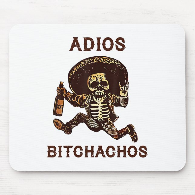 Adios Achos Cinco De Mayo Skeleton Drinking _1  Mouse Mat (Front)