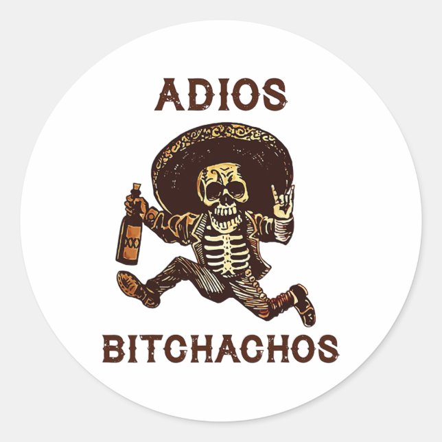 Adios Achos Cinco De Mayo Skeleton Drinking  Classic Round Sticker (Front)
