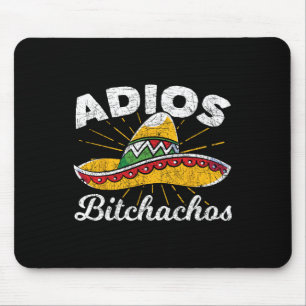 Adios Achos Sombrero Fiesta Mexico Funny Cinco De Mouse Mat