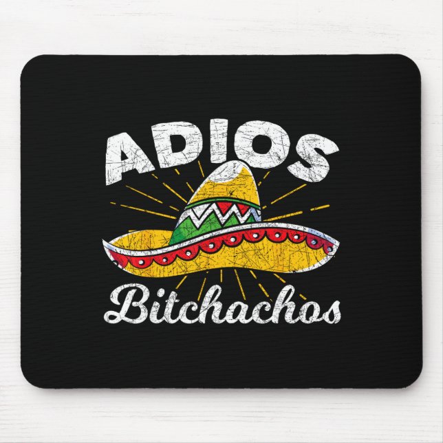 Adios Achos Sombrero Fiesta Mexico Funny Cinco De  Mouse Mat (Front)