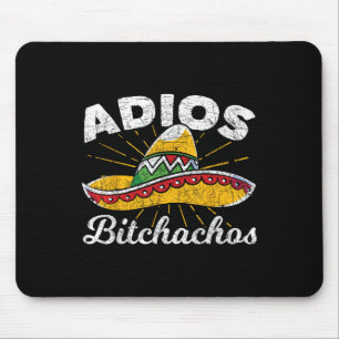 Adios Achos Sombrero Fiesta Mexico Funny Cinco De Mouse Mat
