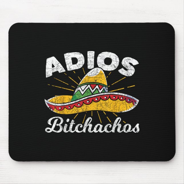 Adios Achos Sombrero Fiesta Mexico Funny Cinco De  Mouse Mat (Front)