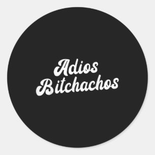 Adios Achos Womens Cinco De Mayo Adios Achos  Classic Round Sticker