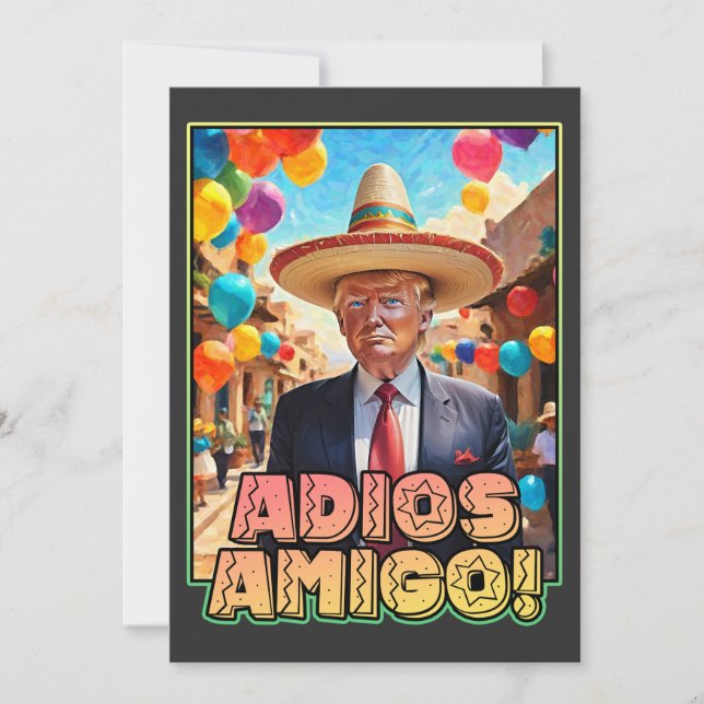 Adios Amigo - Donald Trump Goodbye Party Invitation (Front)