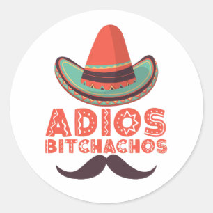 Adios Bitchachos Sombrero Retro Cinco De Mayo Classic Round Sticker