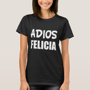 Adios Felicia funny bye felicia tank top