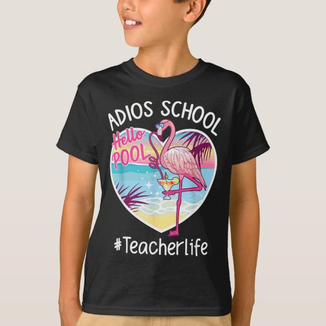 Adios School Hello Pool Flamingo Teacher Summer T-Shirt (Front)