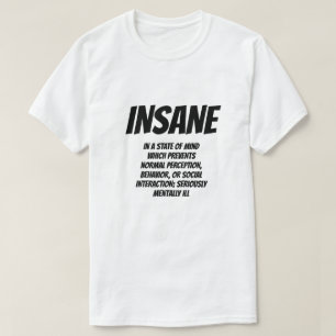 Adjective: Insane T-Shirt