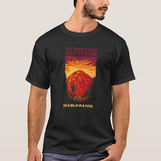 Adjust Your Altitude Diablo Range Hiking Californi T-Shirt (Front)