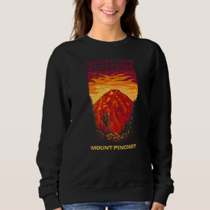 Adjust Your Altitude Mount Pinchot Hiking Californ Sweatshirt