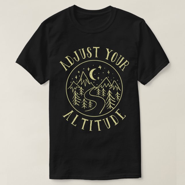 Adjust Your Altitude T-Shirt (Design Front)