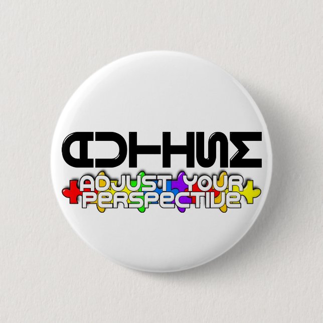 Adjust Your Perspective 6 Cm Round Badge (Front)