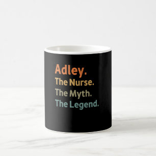 Adley The Nurse The Myth The Legend Funny Vintage  Coffee Mug