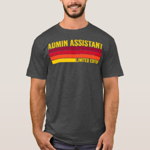 Admin Assistant T-Shirt