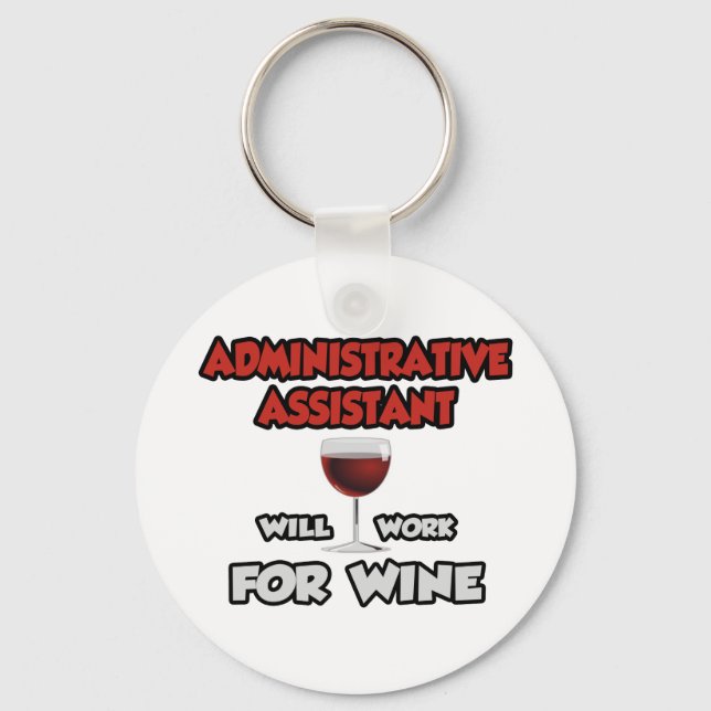 Admin Assistant ... Will Work For Wine Key Ring (Front)
