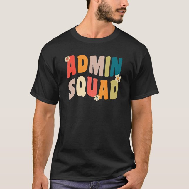 Admin Squad Administrative Assistant For School Se T-Shirt (Front)