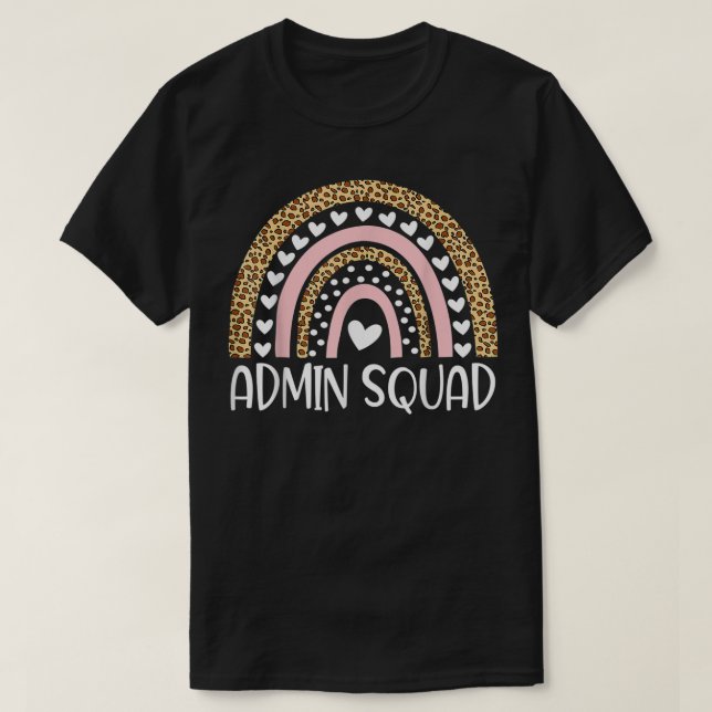 Admin Squad Administrator Rainbow Teacher Back To  T-Shirt (Design Front)