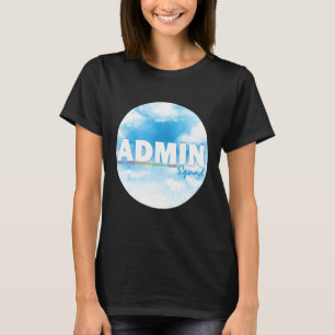 Admin Squad Crew Administrative Assistant Office s T-Shirt