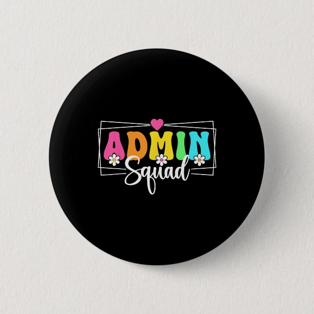 Admin Squad School Istant Principal Back To School 6 Cm Round Badge (Front)