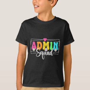 Admin Squad School Istant Principal Ck To School T-Shirt