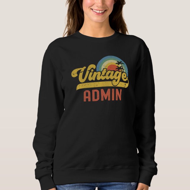 Admin Vintage Sunset Profession Retro Job Title Sweatshirt (Front)
