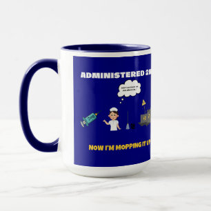 Administered 2mg. Now I'm Mopping It Up. Mug