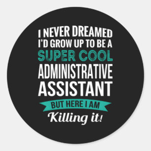Administrative Assistant Admin Day Classic Round Sticker