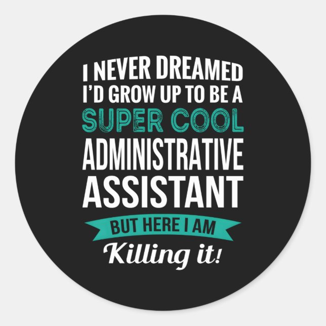 Administrative Assistant Admin Day Classic Round Sticker (Front)