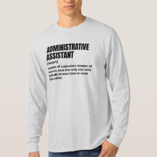 Administrative Assistant Humour T-Shirt