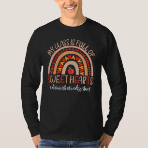 Administrative Assistant My Class Is Full Of Sweet T-Shirt