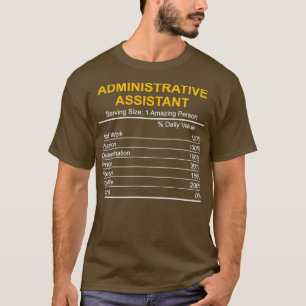 Administrative Assistant Nutrition Facts Gift Admi T-Shirt